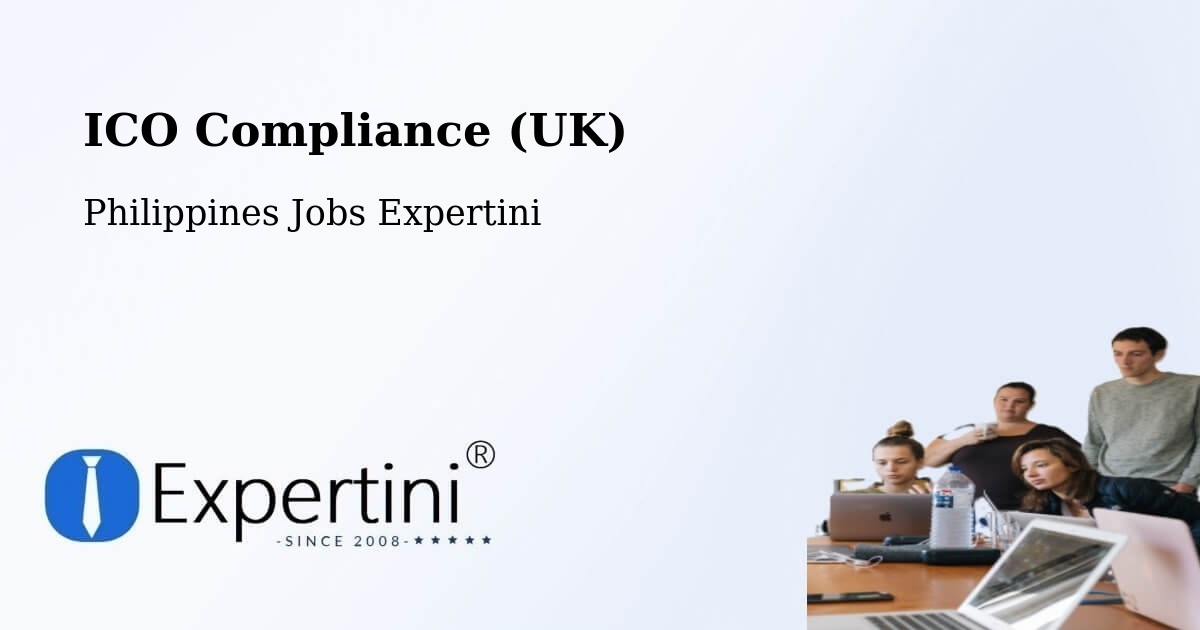 UK Data Protection & ICO Compliance – Pasay - Philippines Jobs Expertini